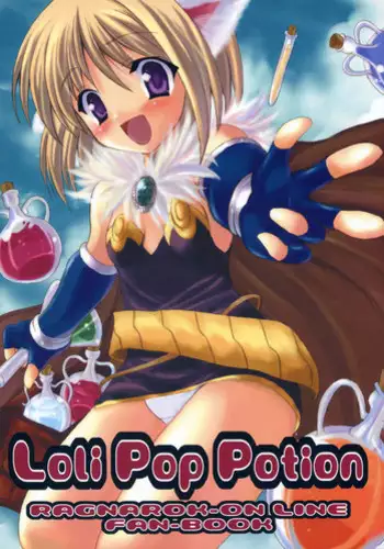 (CR35) [INFINITY DRIVE (Kyougoku Shin)] Loli Pop Potion (Ragnarok Online)