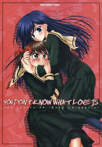 [Doom'sday Device and Mist Mysteria] YOU DON'T KNOW WHAT LOVE IS (Maria-sama ga Miteru)