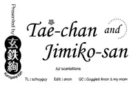 [Kurogane Kenn] Tae-chan to Jimiko-san | Tae-chan and Jimiko-san Ch. 6-11 [English] [/u/ Scanlations] [Digital]