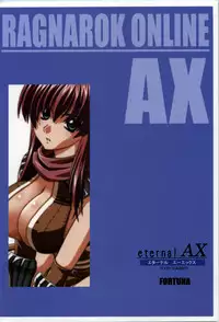 (C74) [FORTUNA (Kumashiro Izuta)] eternal AX (Ragnarok Online)