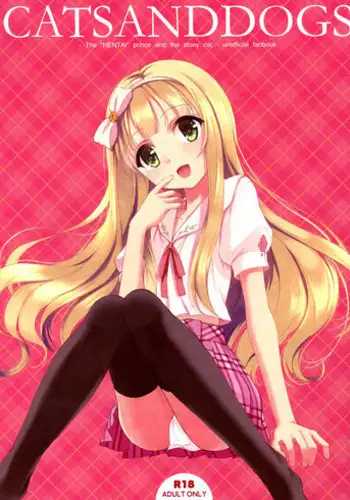 (COMIC1☆7) [Seven Days Holiday (Shinokawa Arumi, Koga Nozomu)] CATS AND DOGS (Hentai Ouji to Warawanai Neko.)