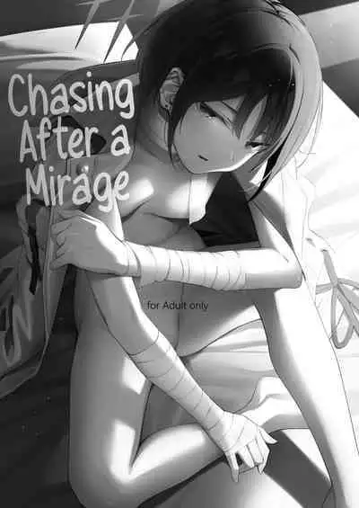 Nigemizu o Oikakete | Chasing After a Mirage