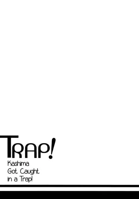 TRAP! Kashima-san wa Wana ni Hamerarete Shimatta! | TRAP! Kashima Got Caught in a Trap! =Dark Mac + CW=