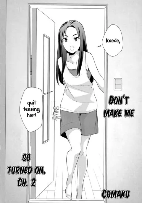 Anmari Sono Ki ni Sasenai de | Don't Make Me So Turned On. Ch. 2